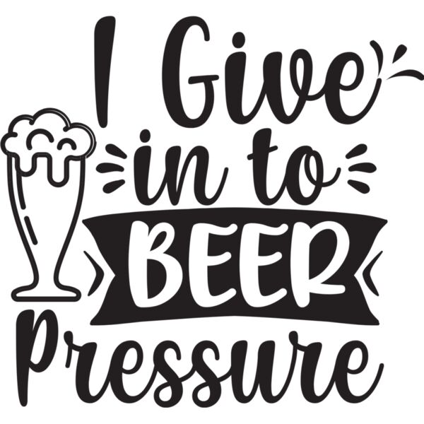 i give in to beer pressure Thumbnail